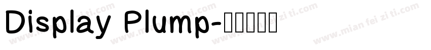 Display Plump字体转换